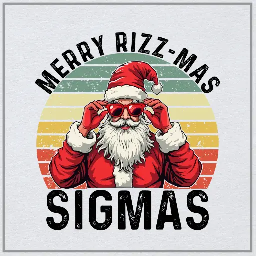 Merry Rizz-mas Sigmas